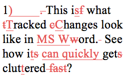 sample of how tracked changes in MS Word quickly gets cluttered